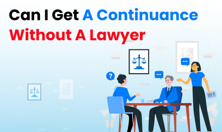 Can-I-Get-A-Continuance-Without-A-Lawyer