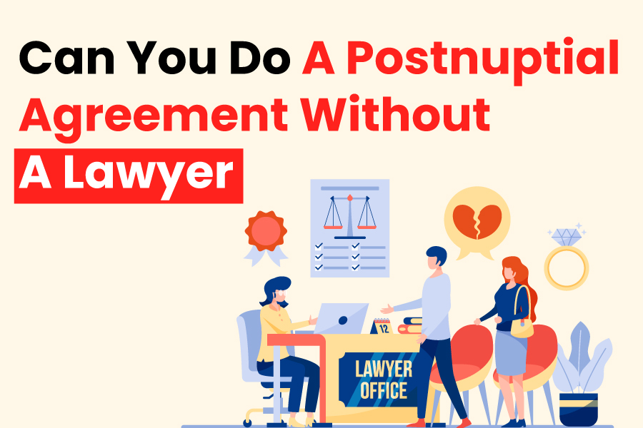 Can You Do A Postnuptial Agreement Without A Lawyer