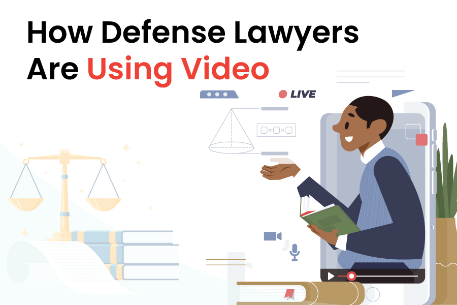 How-Defense-Lawyers-Are-Using-Video