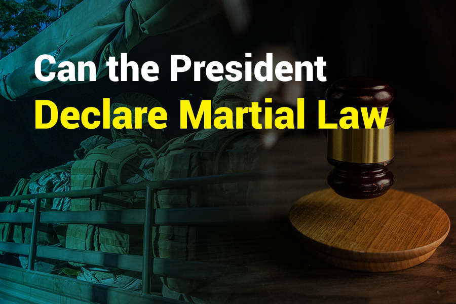 Can The President Declare Martial Law
