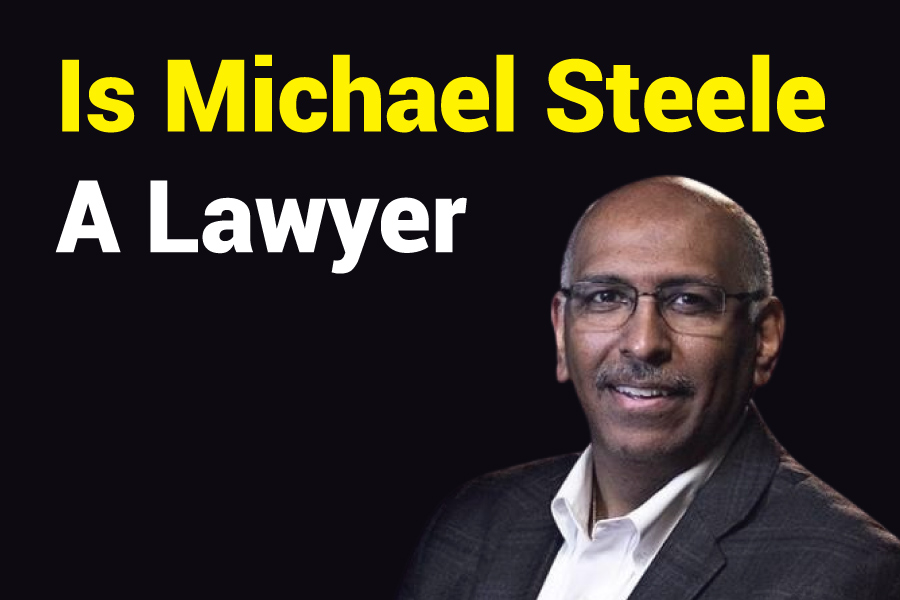 Is Michael Steele A Lawyer