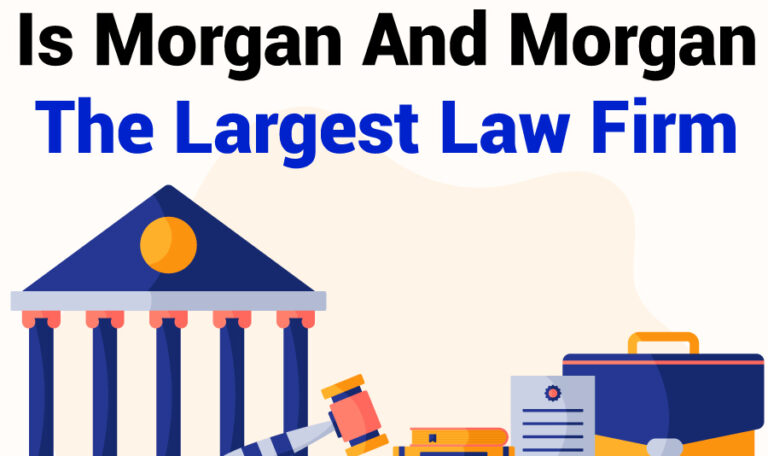 Is Morgan And Morgan The Largest Law Firm