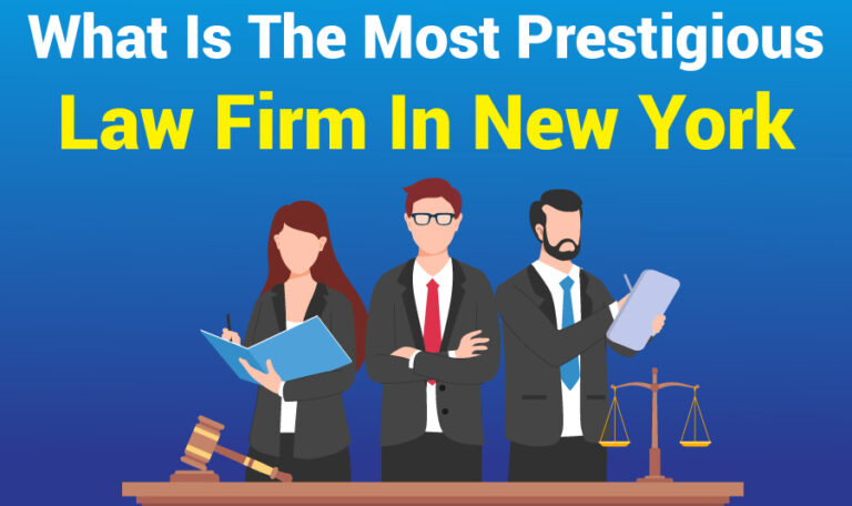 What Is The Most Prestigious Law Firm In New York