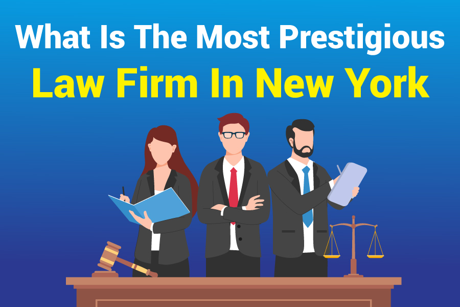 What Is The Most Prestigious Law Firm In New York