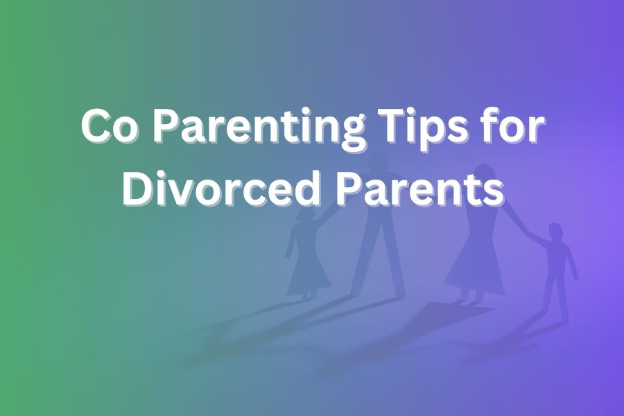 Co-Parenting Tips for Divorced Parents That Really Work