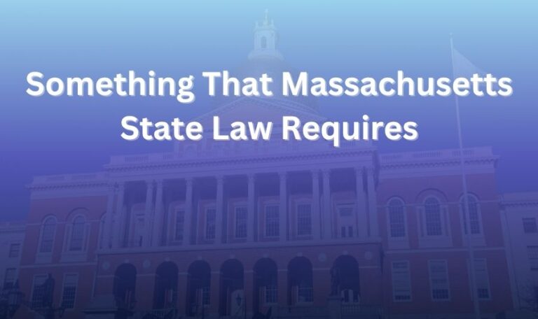something that massachusetts state law requires
